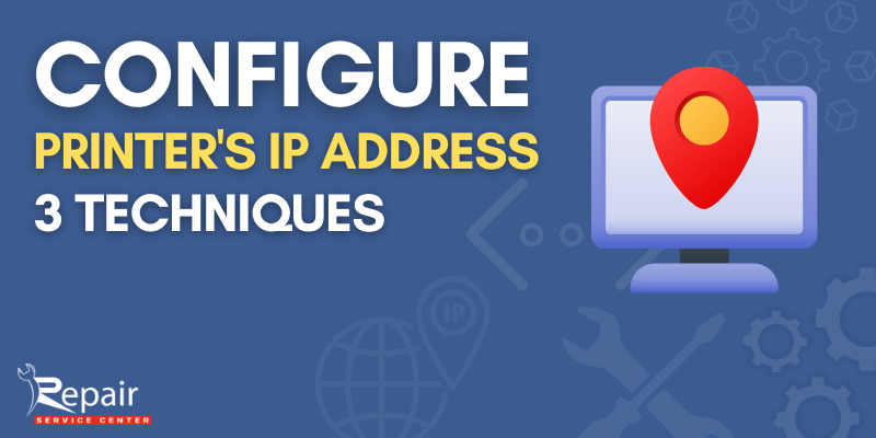 Configure Your Printer’s IP Address