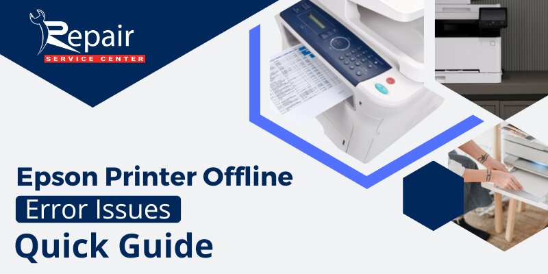 Epson Printer Offline Error Issues- Quick Guide