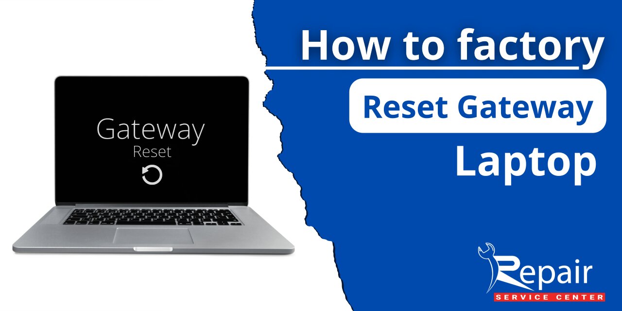 Factory Reset Gateway Laptop